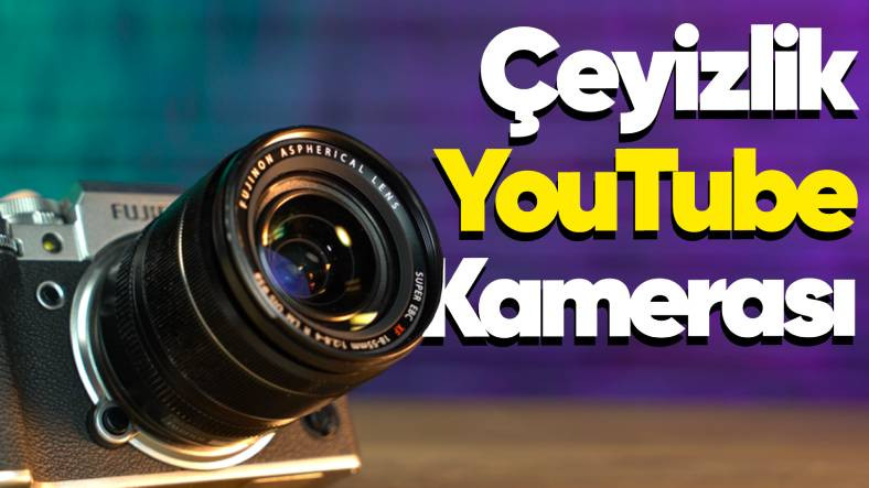 Fujifilm X-T4 ile Bir Sene Geçirdik: En İyi YouTube Kamerası mı?